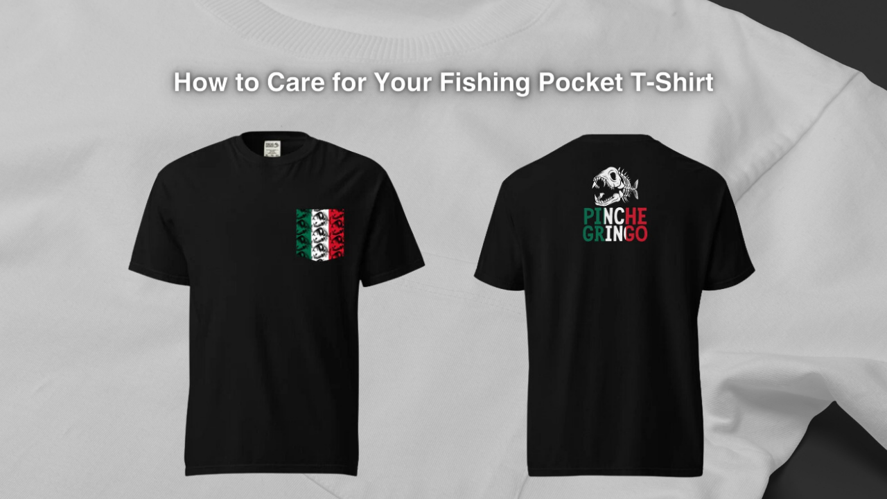 How to Care for Your Fishing Pocket T-Shirt