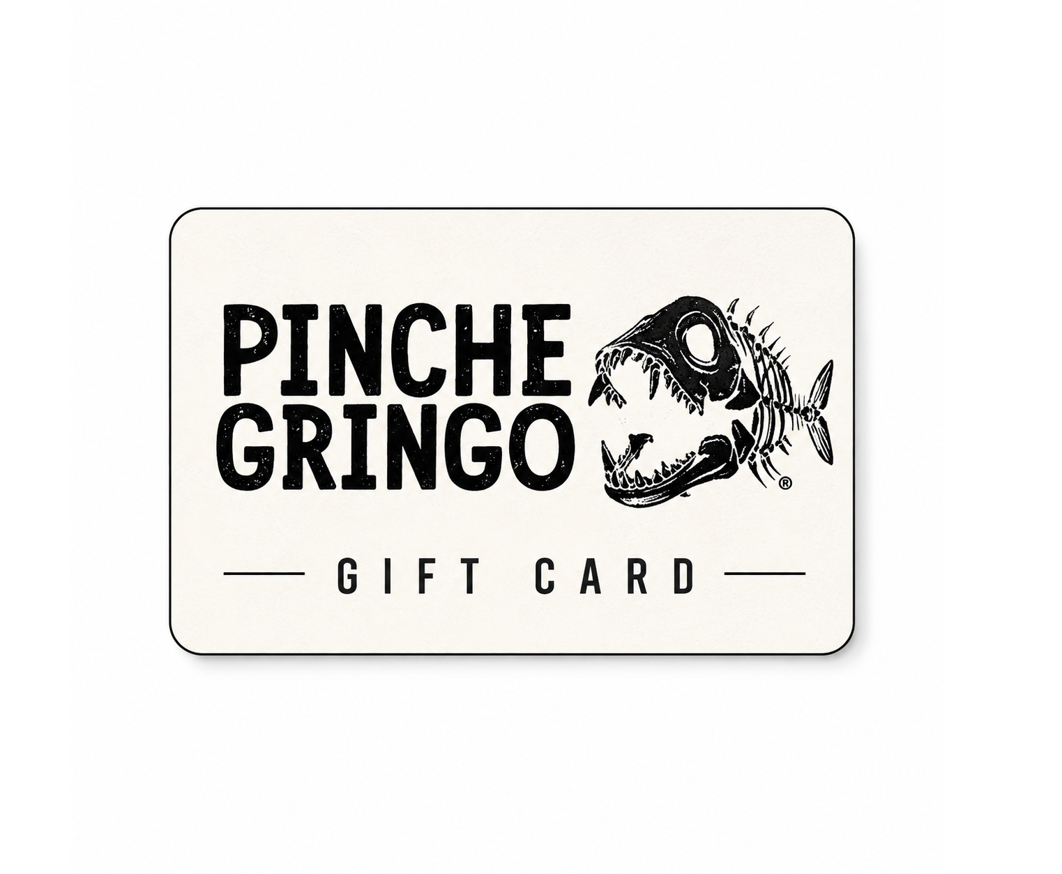 Pinche Gringo Gift Card