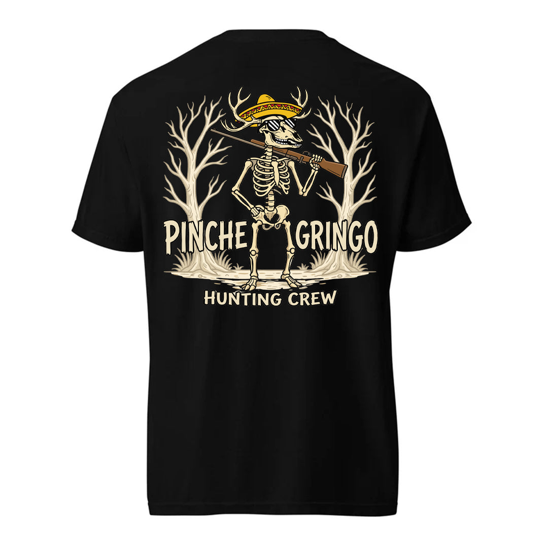 Pinche Gringo Hunting Crew Deer Hunter Shirt (4XL)