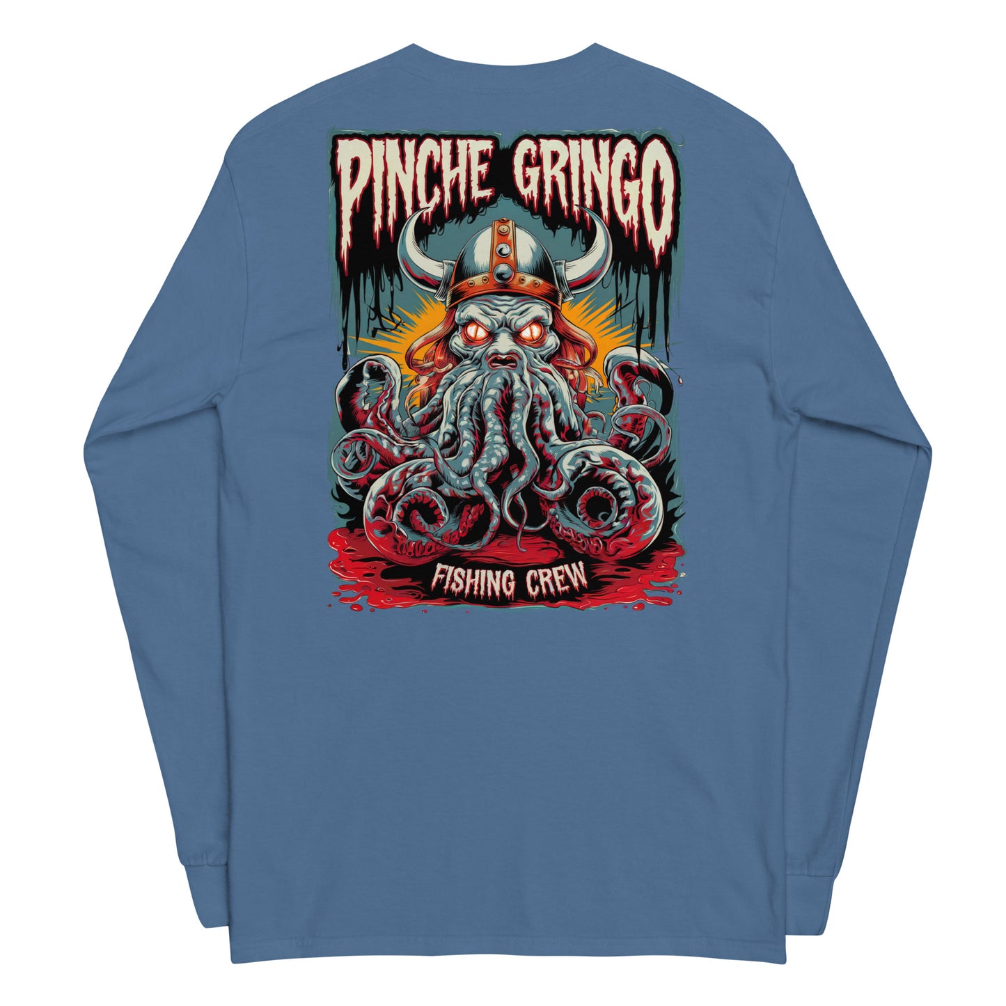 Pinche Gringo Fishing Crew Long Vikingpuss Sleeve Shirt