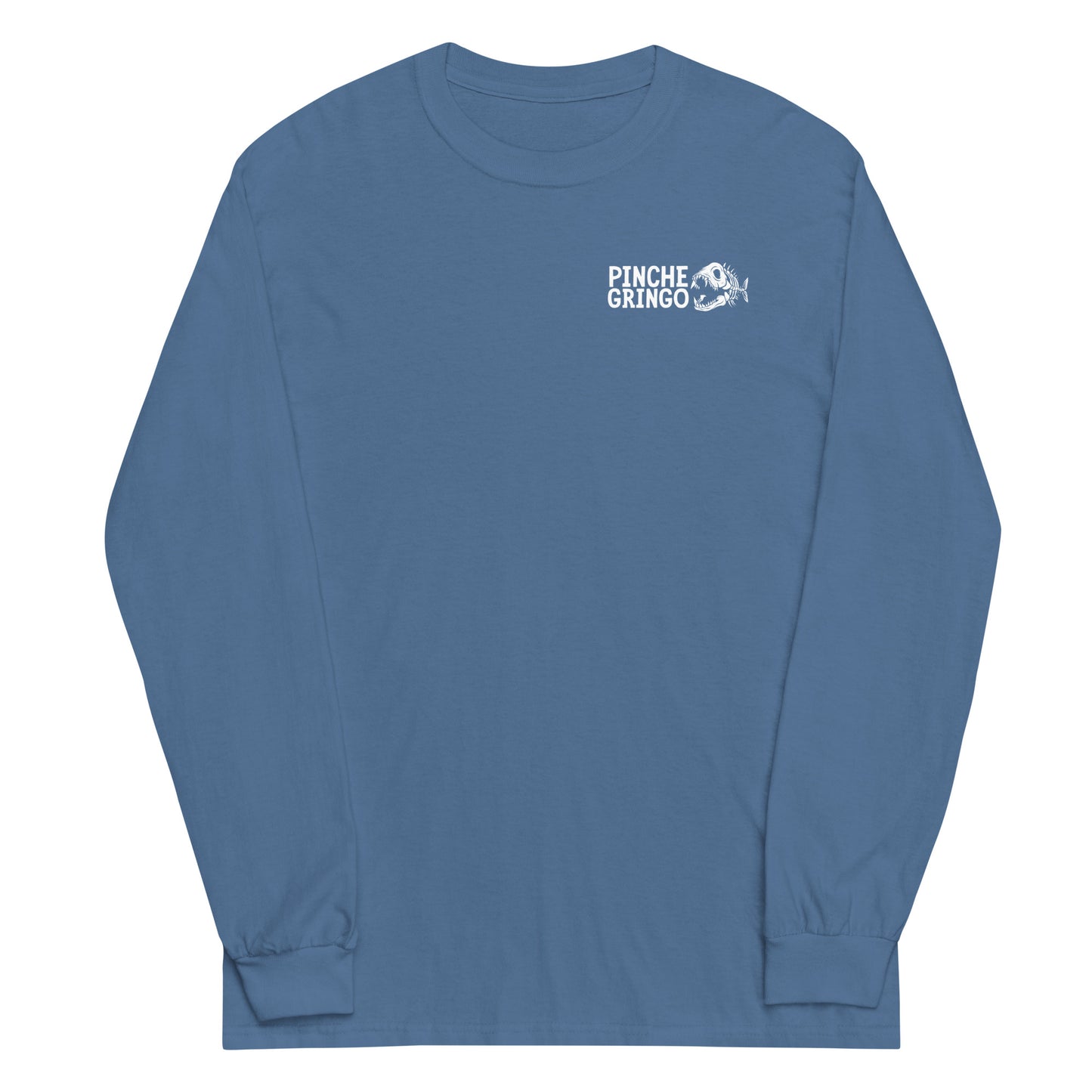 Pinche Gringo Fishing Crew Long Vikingpuss Sleeve Shirt