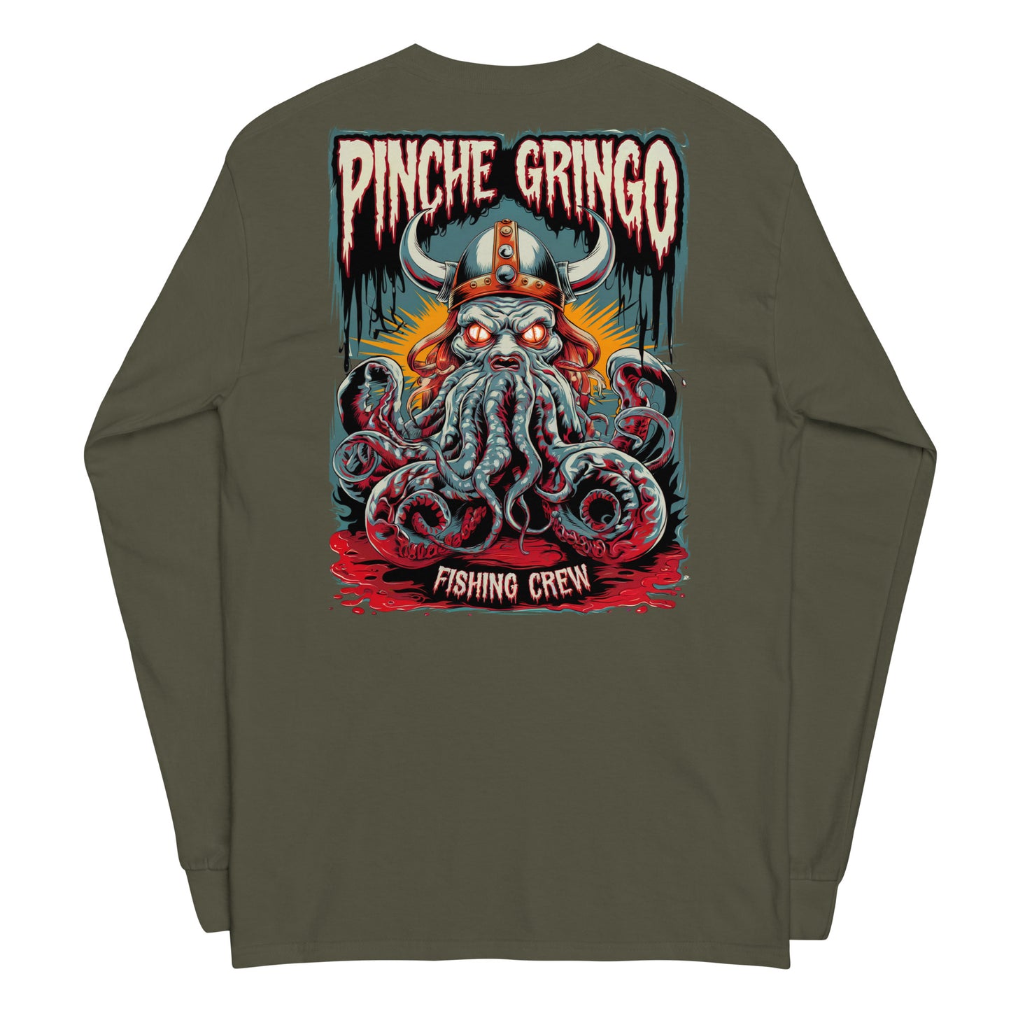 Pinche Gringo Fishing Crew Long Vikingpuss Sleeve Shirt