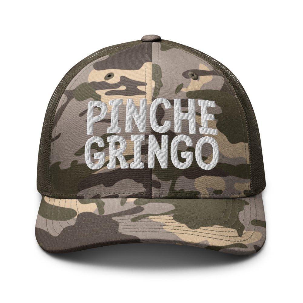 Pinche Gringo Es Camo Hat - Pinche Gringo