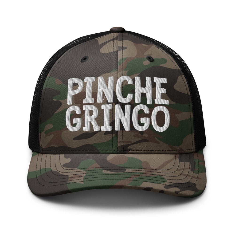 Pinche Gringo Es Camo Hat - Pinche Gringo