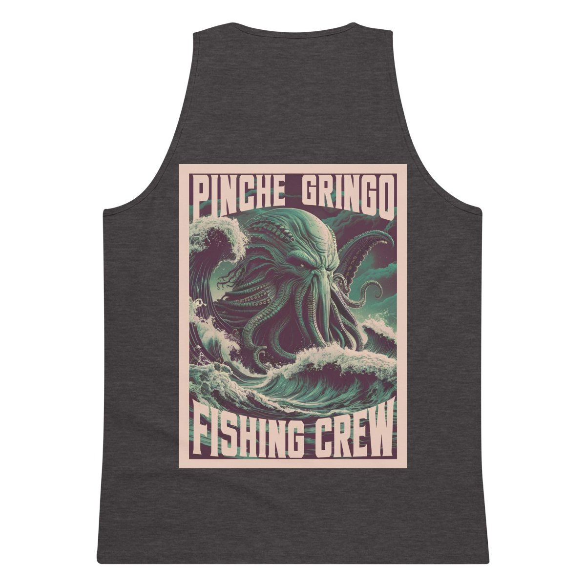 Pinche Gringo Fishing Crew Cthulhu Tank - Pinche Gringo