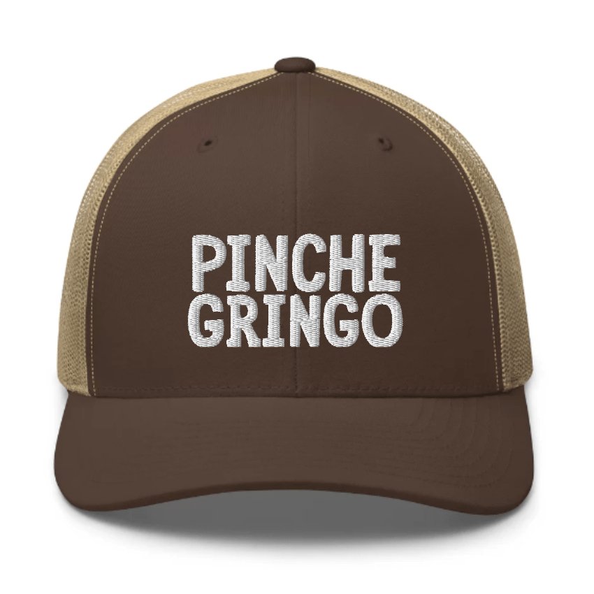 Pinche Gringo Hat - Pinche Gringo