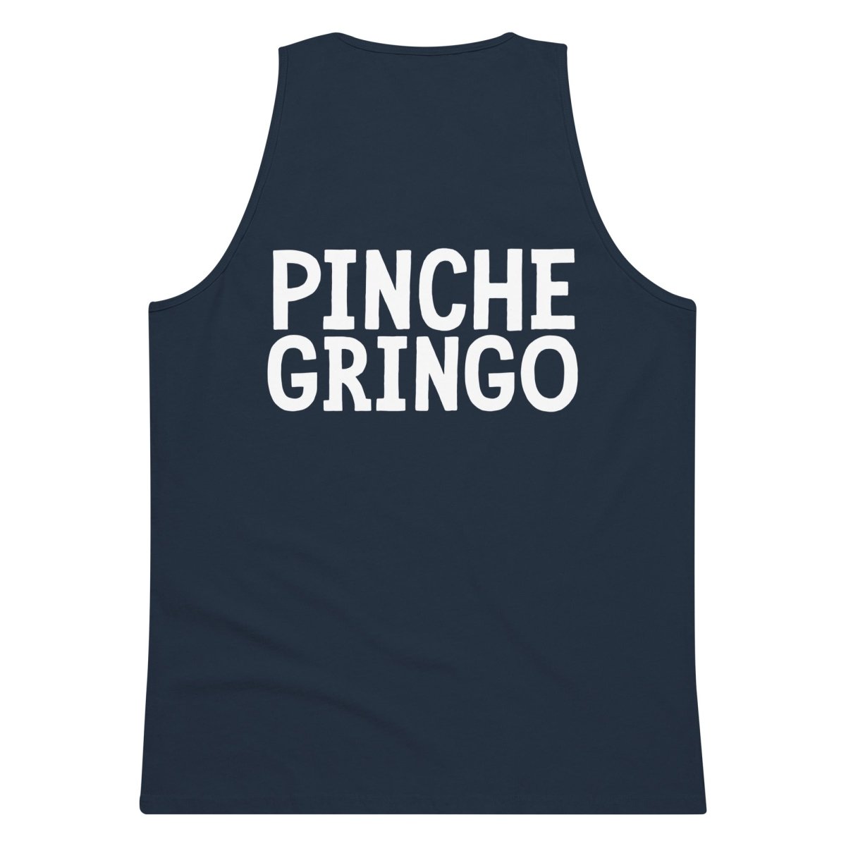 Pinche Gringo Tank - Pinche Gringo