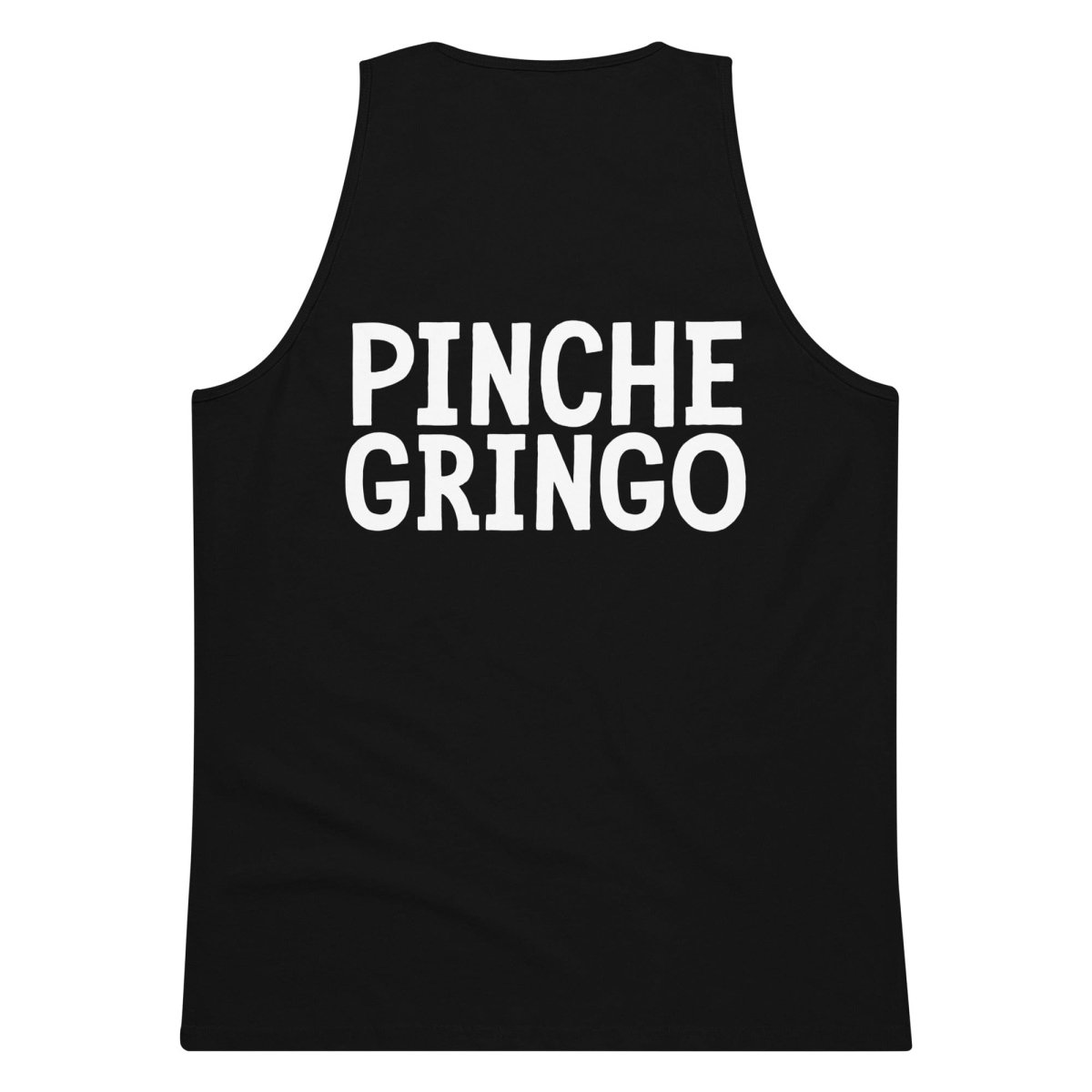 Pinche Gringo Tank - Pinche Gringo