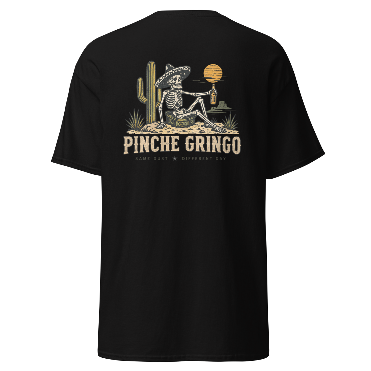 Pinche Gringo Same Dust Shirt