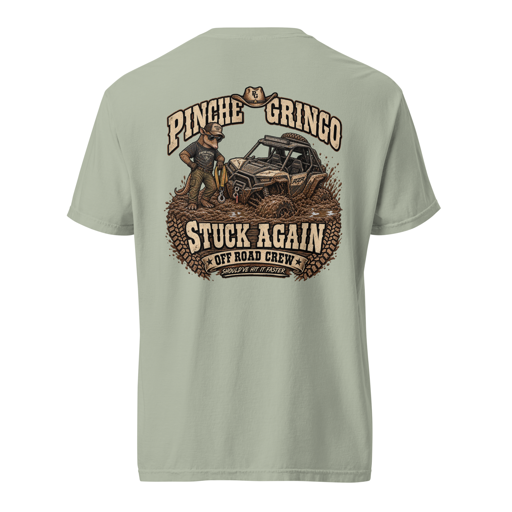 Pinche Gringo Off Road Crew Stuck Again Shirt