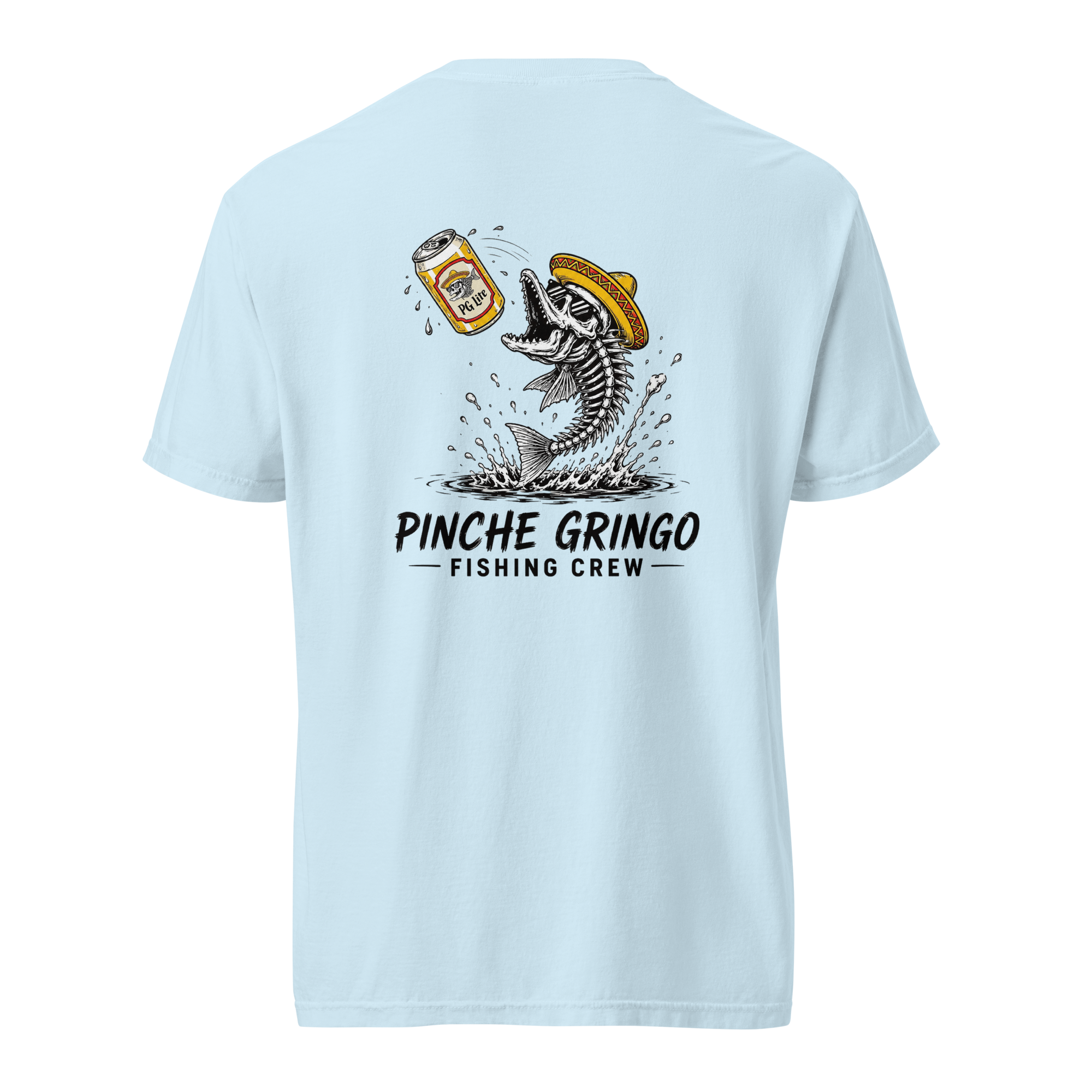 Pinche Gringo Fishing Crew Cold One Catch Shirt