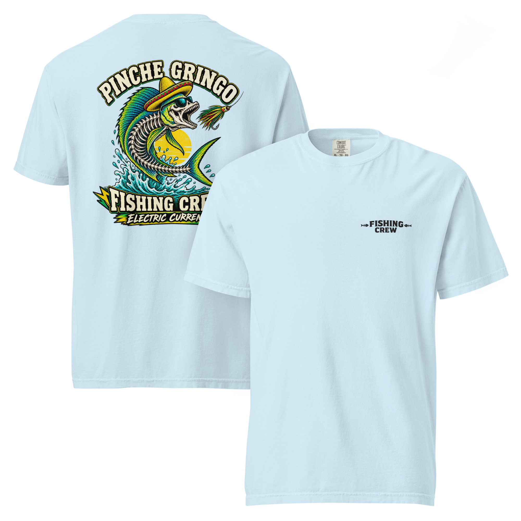 Pinche Gringo Fishing Crew Electric Current Shirt