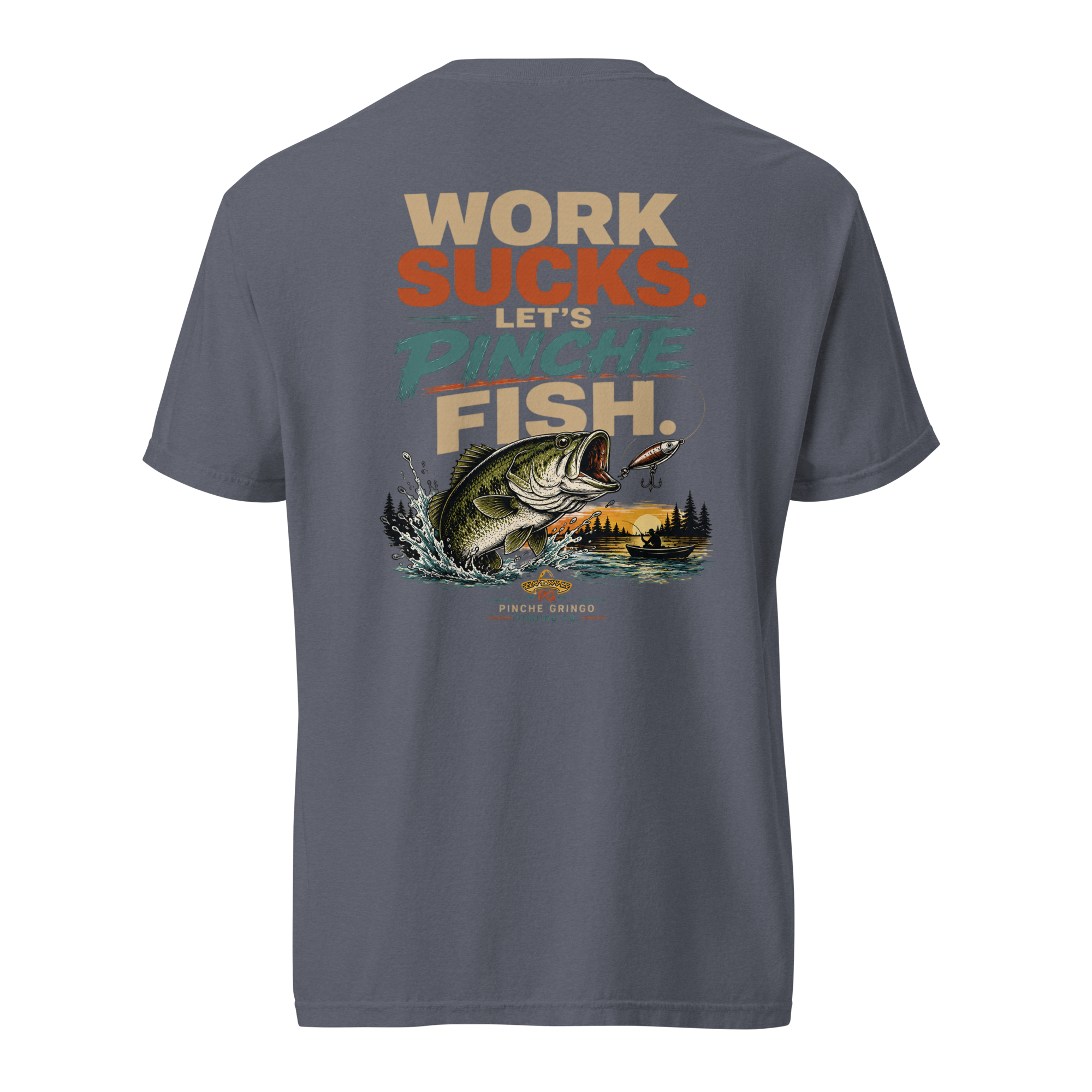 Pinche Gringo Work Sucks Let's Pinche Fish Shirt