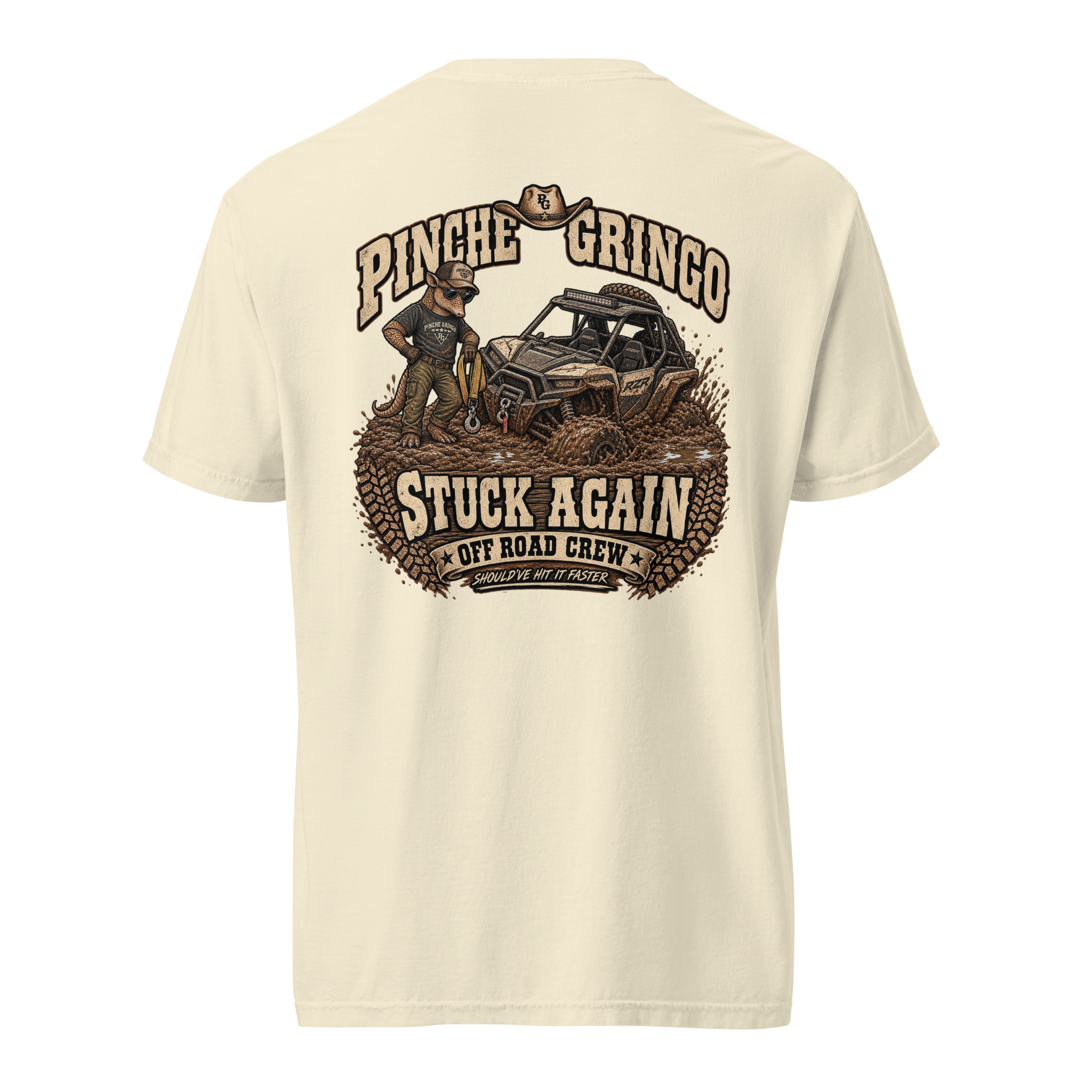 Pinche Gringo Off Road Crew Stuck Again Shirt