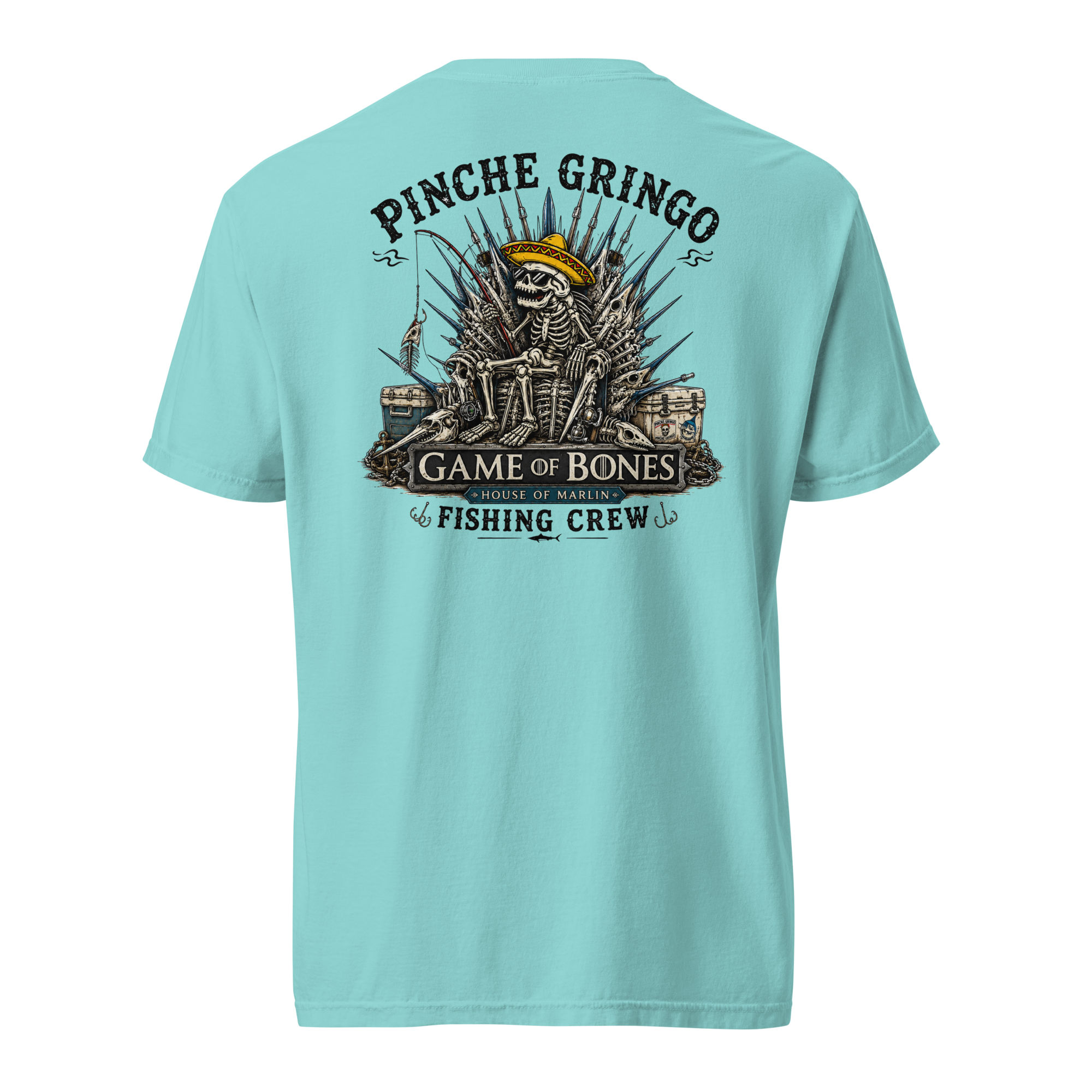 Pinche Gringo Fishing Crew Game Of Bones Shirt