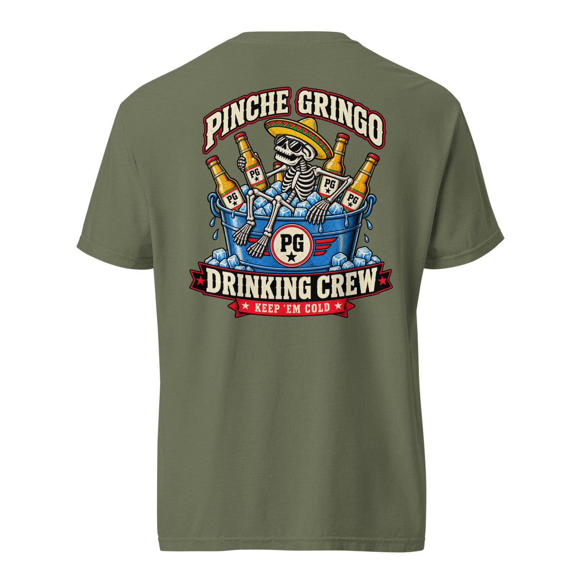 Pinche Gringo Ice Bucket Drinking Crew Shirt