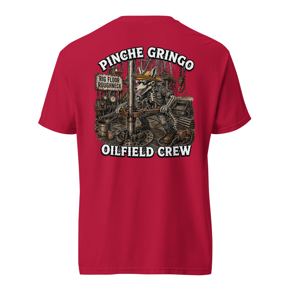 Pinche Gringo Oilfield Crew Shirt
