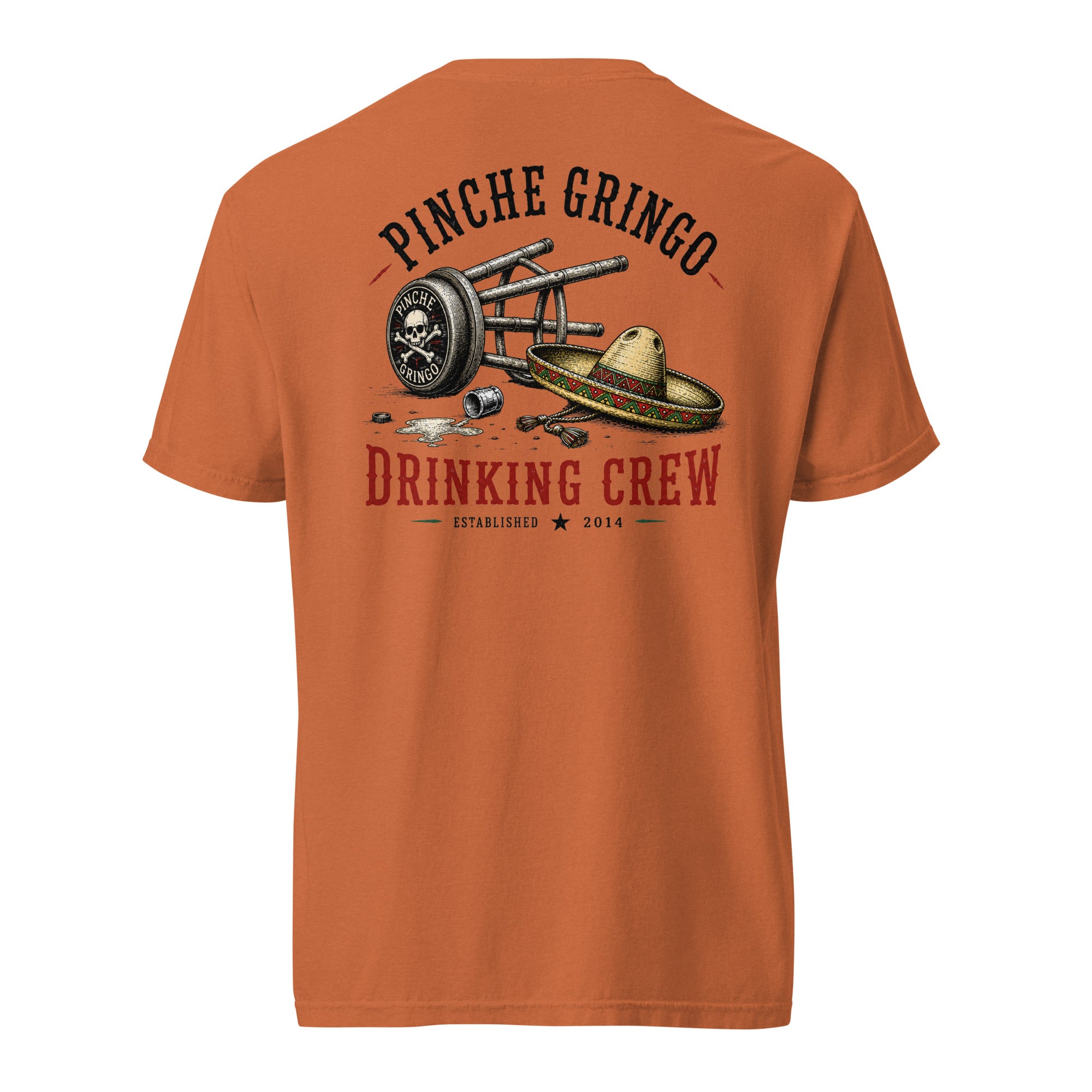 Pinche Gringo Drinking Crew Cantina Life Shirt