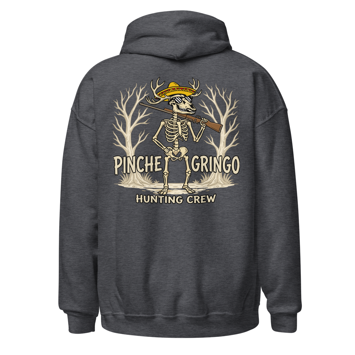 Pinche Gringo Hunting Crew Deer Hunter Hoodie