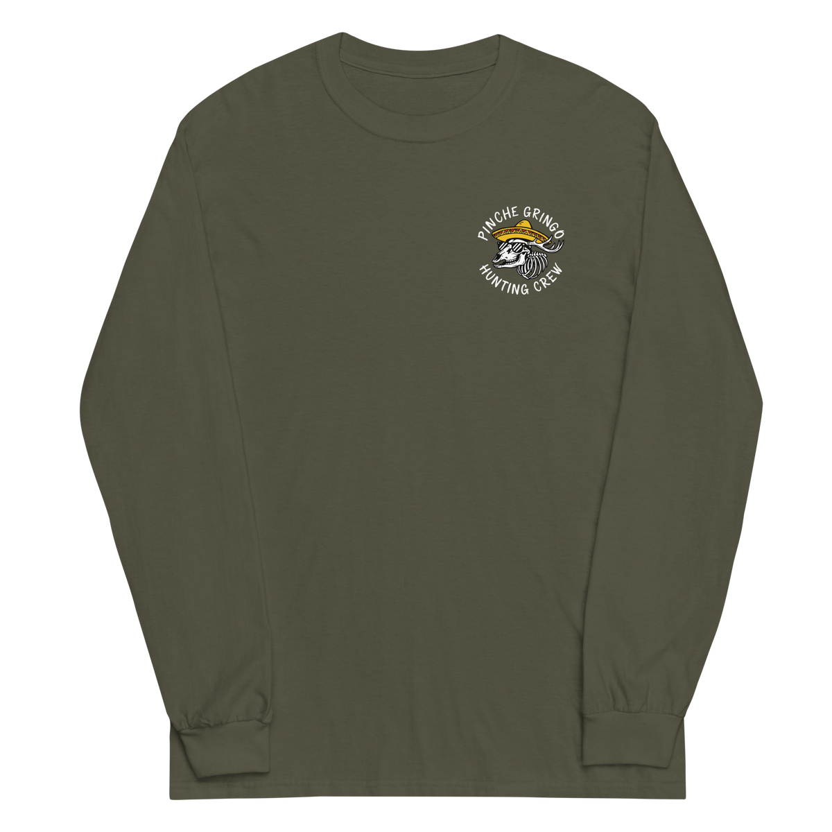 Pinche Gringo Hunting Crew Deer Hunter Long Sleeve