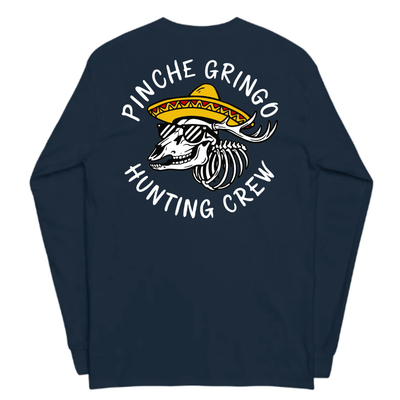 Pinche Gringo Hunting Crew Long Sleeve Shirt