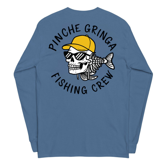 Pinche Gringa Fishing Crew Long Sleeve Shirt