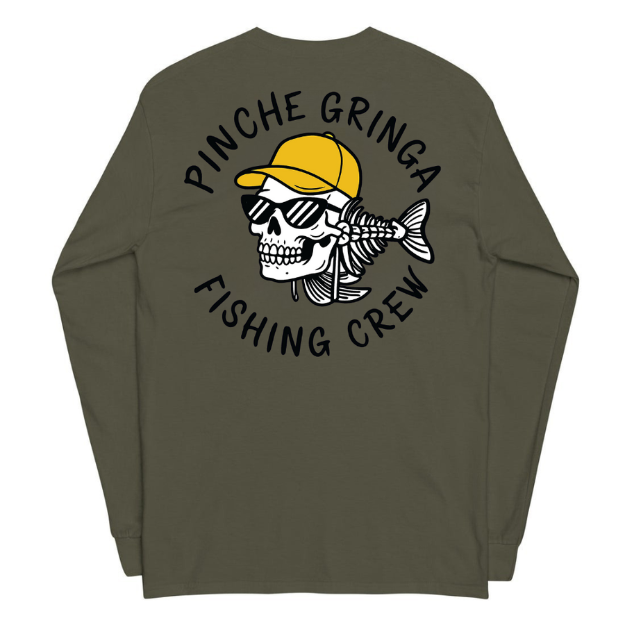 Pinche Gringa Fishing Crew Long Sleeve Shirt