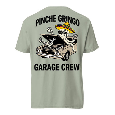 Pinche Gringo Garage Crew Shirt