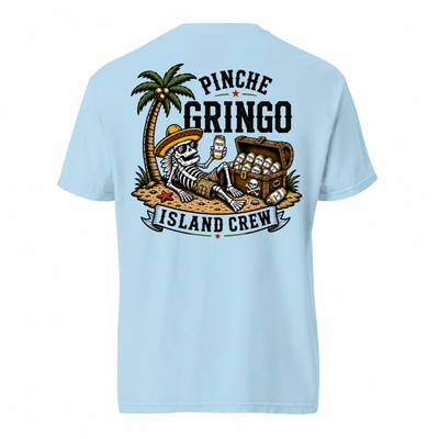 Pinche Gringo Island Crew Vacation Vibes Shirt