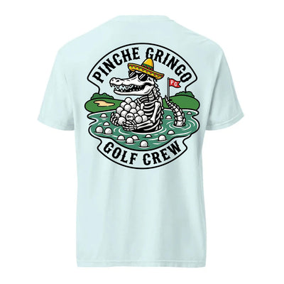 Pinche Gringo Golfing Crew Lake Ball Shirt