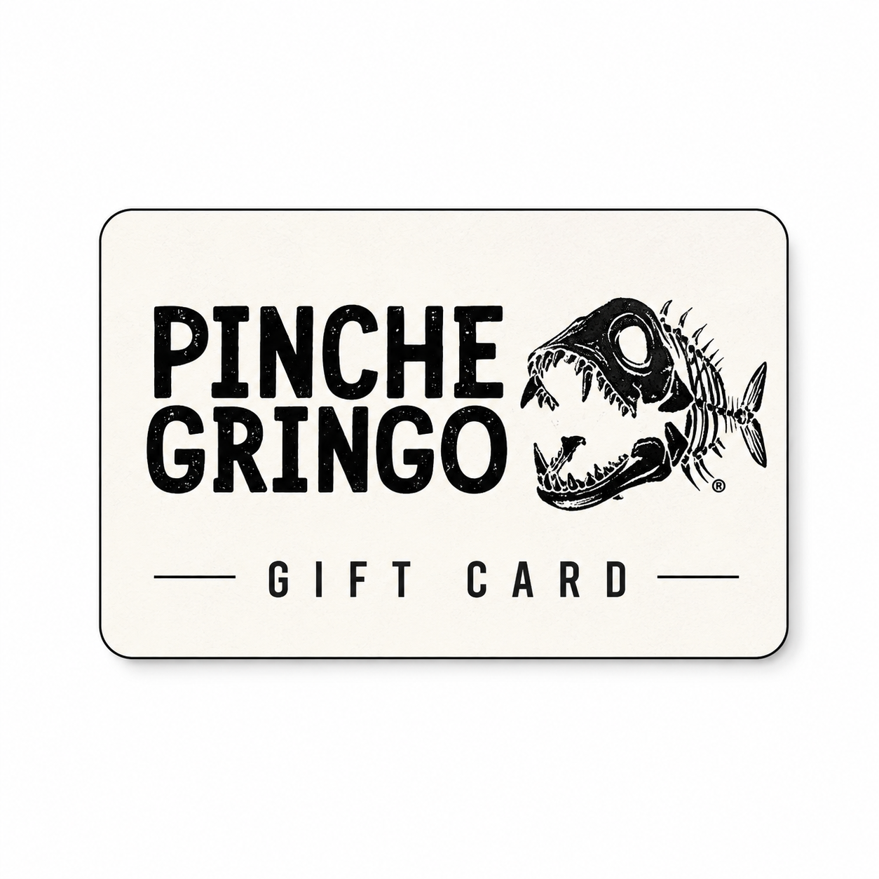 Pinche Gringo Gift Card