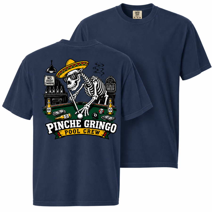 Pinche Gringo Pool Crew Shirt