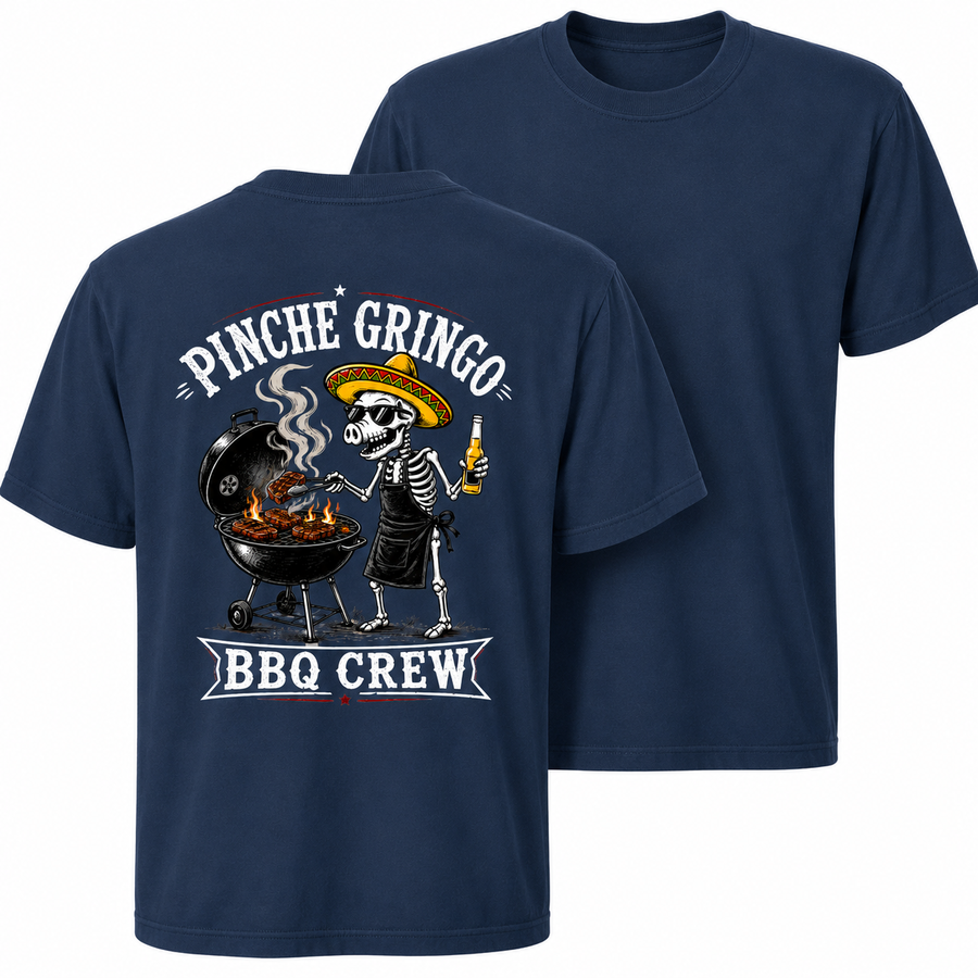 Pinche Gringo BBQ Crew Kettle Grill Shirt