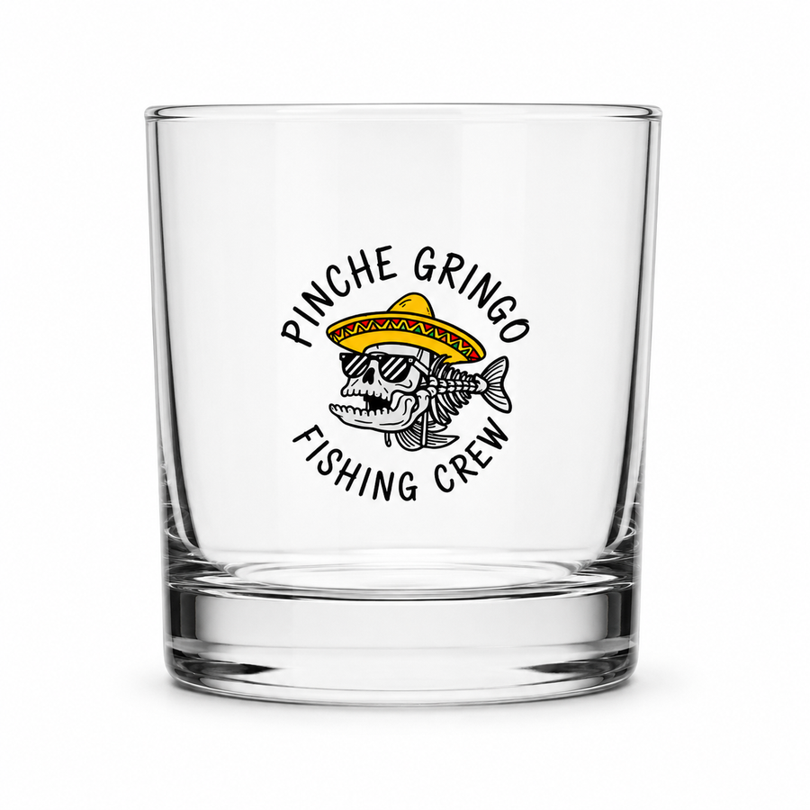 Pinche Gringo Fishing Crew Whiskey Glass