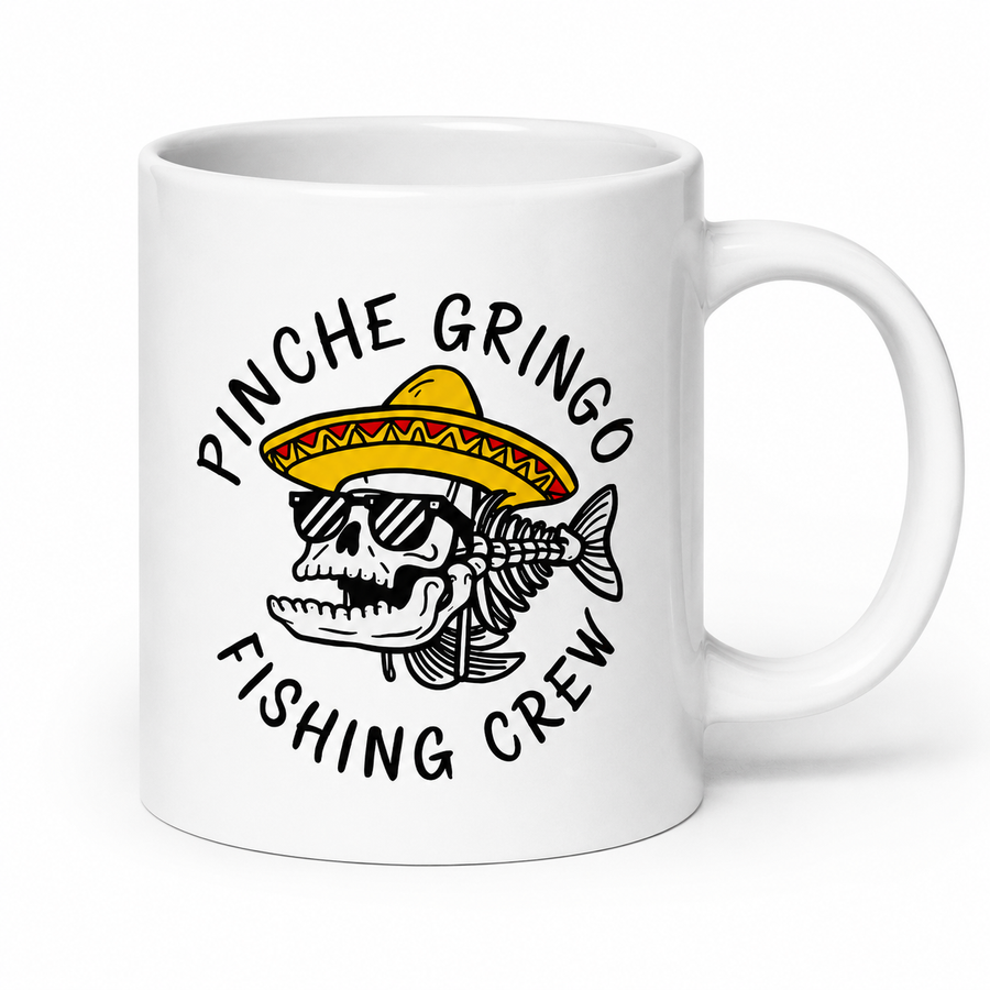 Pinche Gringo Fishing Crew Coffee Mug