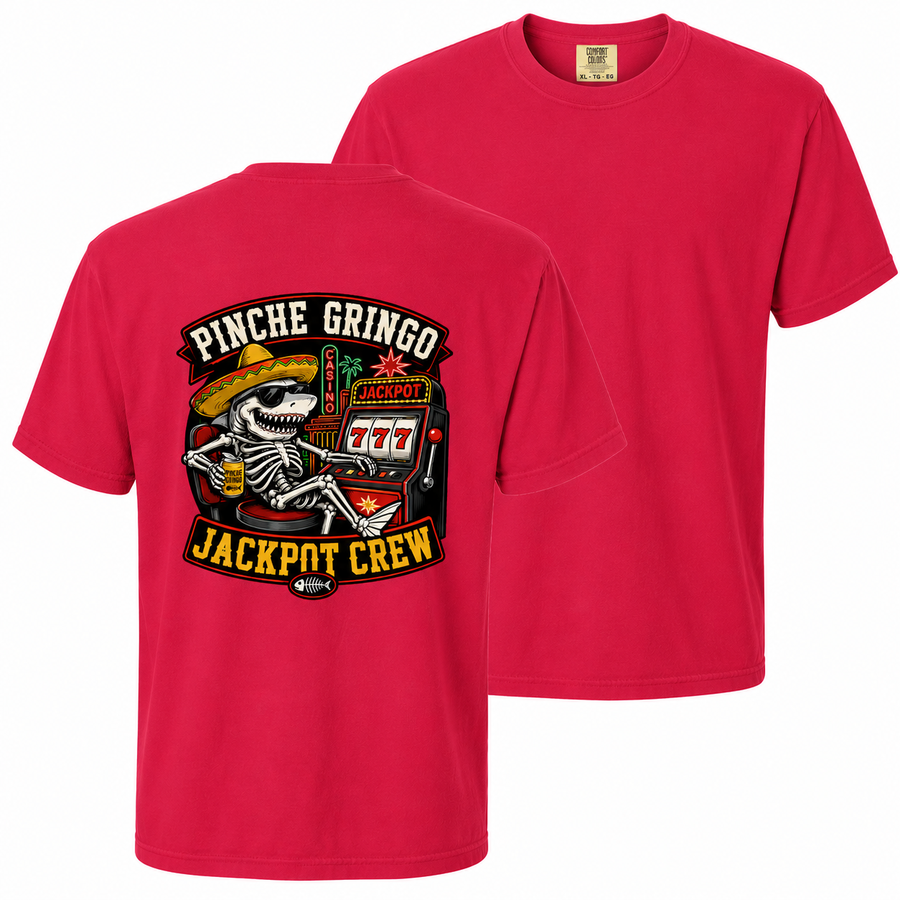 Pinche Gringo Jackpot Crew Shirt