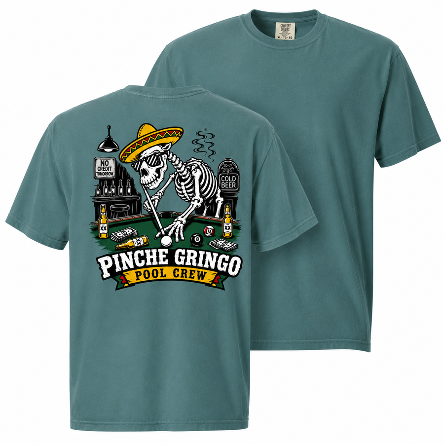 Pinche Gringo Pool Crew Shirt