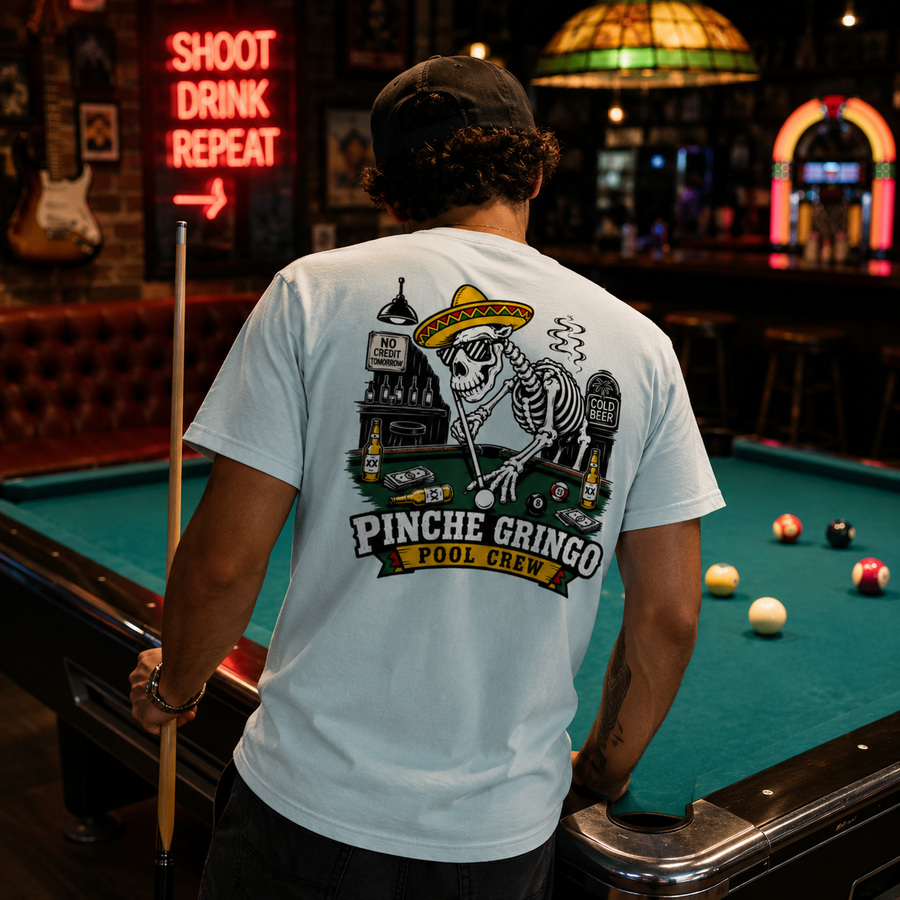 Pinche Gringo Pool Crew Shirt