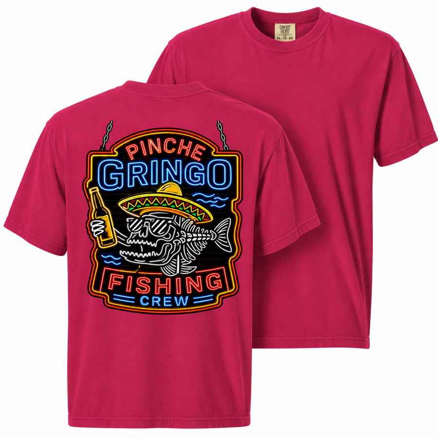 Pinche Gringo Fishing Crew Neon Sign Shirt