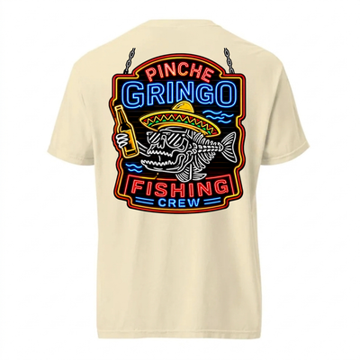 Pinche Gringo Fishing Crew Neon Sign Shirt