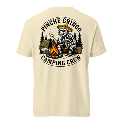 Pinche Gringo Camping Crew Campfire Shirt