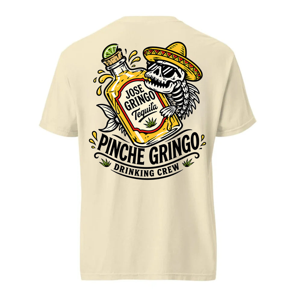 Pinche Gringo Tequila Drinking Crew Shirt