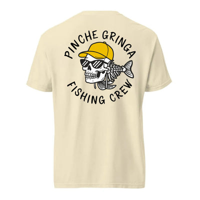 Pinche Gringa Fishing Crew Shirt