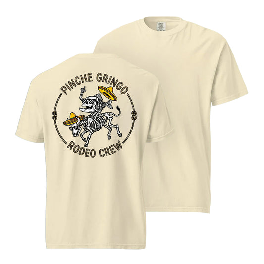 Pinche Gringo Rodeo Crew Shirt