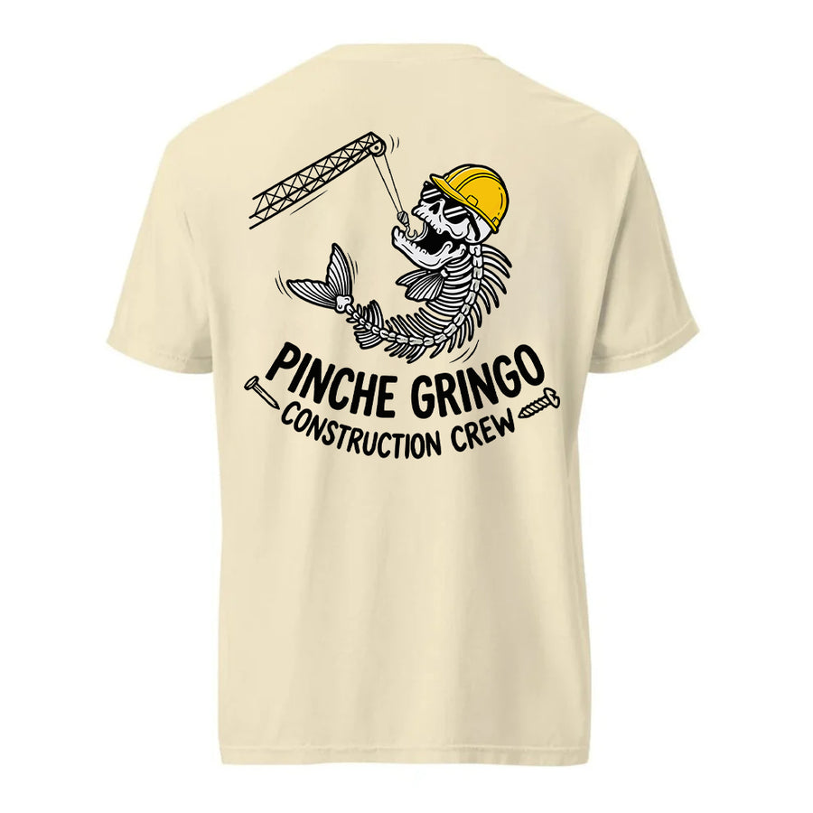 Pinche Gringo Construction Crew Crain Shirt