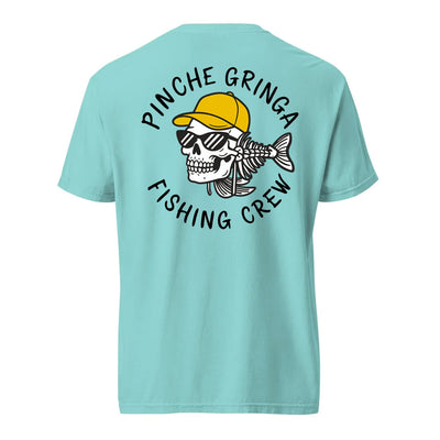 Pinche Gringa Fishing Crew Shirt