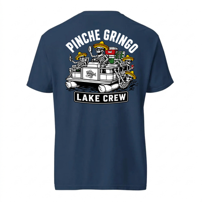 Pinche Gringo Lake Crew Pontoon Shirt