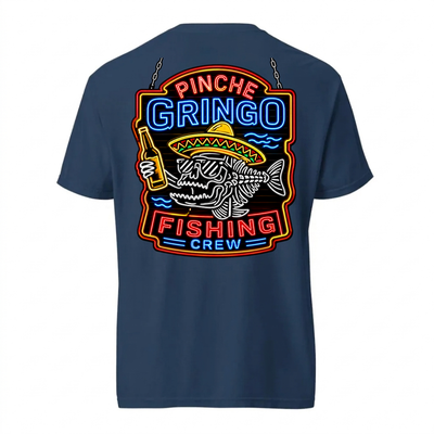 Pinche Gringo Fishing Crew Neon Sign Shirt