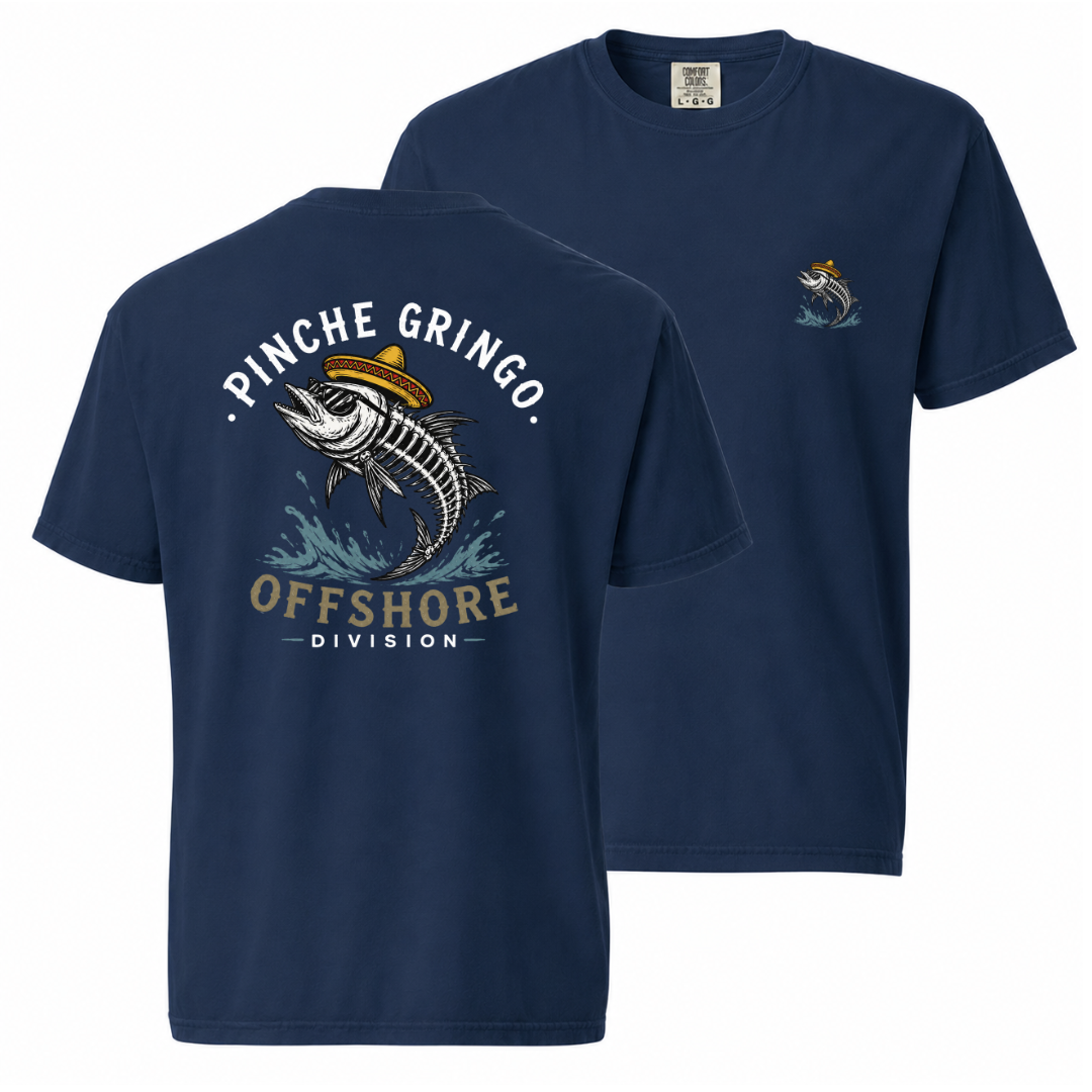 Pinche Gringo Offshore Division Shirt