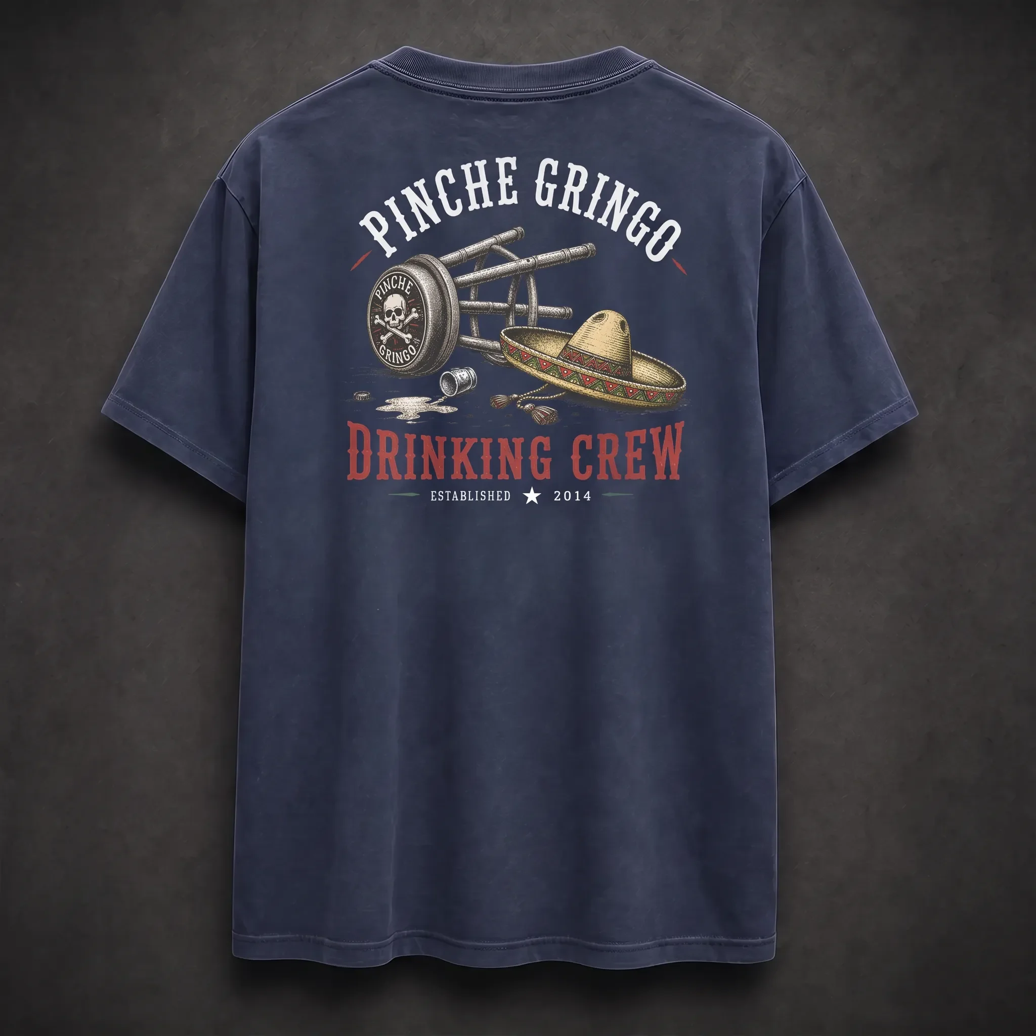 Pinche Gringo Drinking Crew Cantina Life Shirt